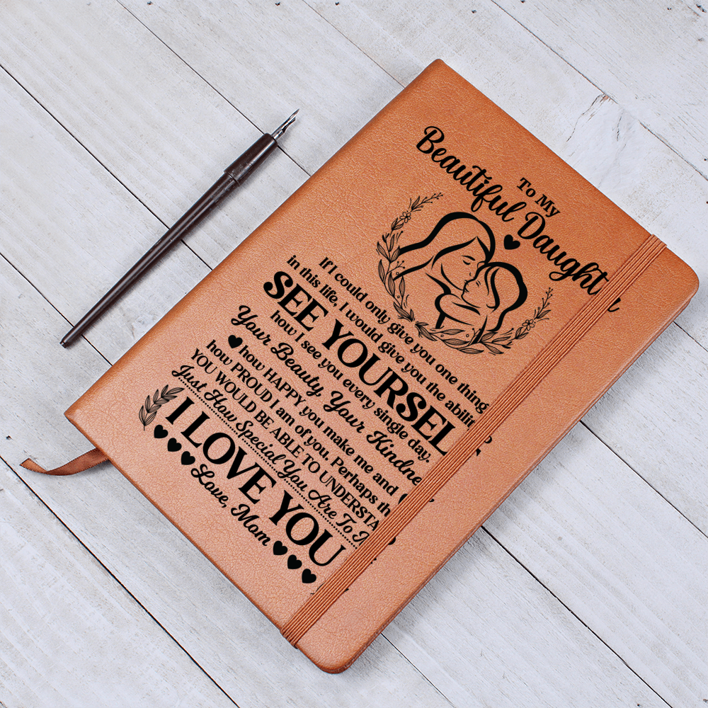 To My Beautiful Daughter – Leather Journal
