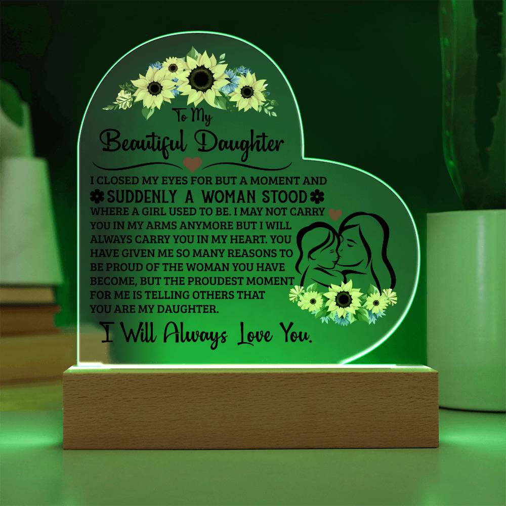 To My Daughter Proud – Acrylic Heart Plaque