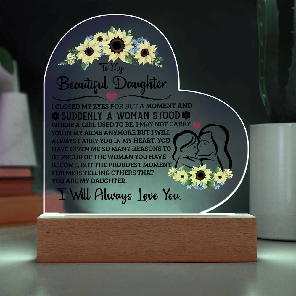 To My Daughter Proud – Acrylic Heart Plaque